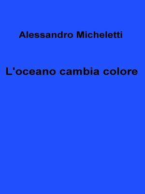 cover image of L&#39;oceano cambia colore